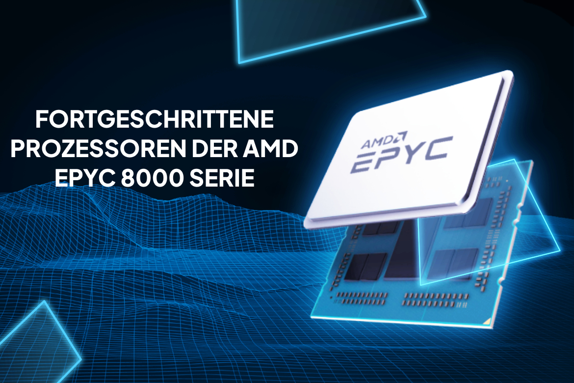 Fortgeschrittene Prozessoren der AMD EPYC Serie 8000 – Technologiesprung bei Servern